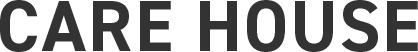 CARE HOUSE